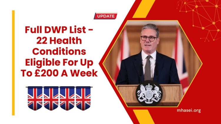 Full DWP List – 22 Health Conditions Eligible For Up To £200 A Week